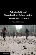 Admissibility of Shareholder Claims under Investment Treaties