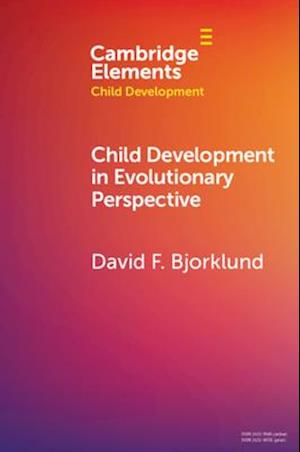 Child Development in Evolutionary Perspective