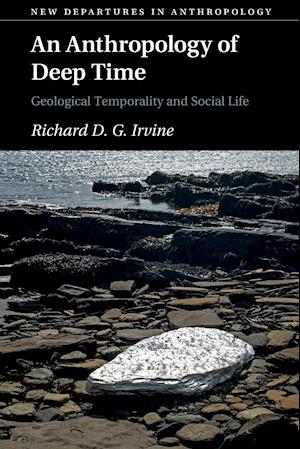 An Anthropology of Deep Time