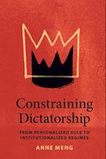 Constraining Dictatorship