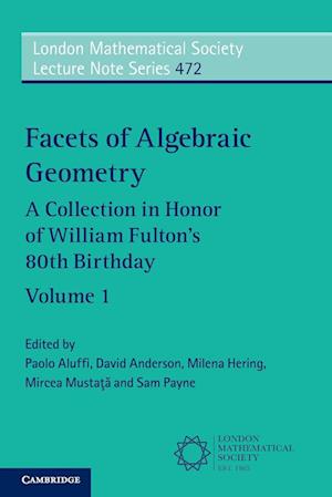 Facets of Algebraic Geometry: Volume 1