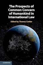 The Prospects of Common Concern of Humankind in International Law