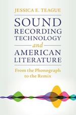 Sound Recording Technology and American Literature