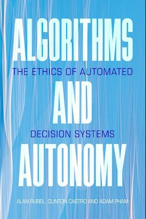 Algorithms and Autonomy