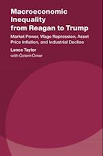 Macroeconomic Inequality from Reagan to Trump