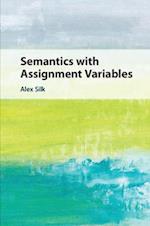 Semantics with Assignment Variables
