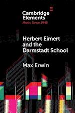 Herbert Eimert and the Darmstadt School