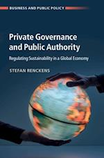 Private Governance and Public Authority