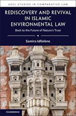 Rediscovery and Revival in Islamic Environmental Law