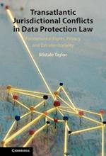 Transatlantic Jurisdictional Conflicts in Data Protection Law
