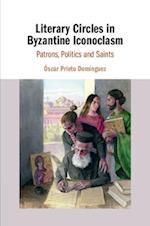 Literary Circles in Byzantine Iconoclasm