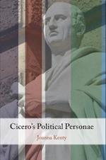 Cicero's Political Personae