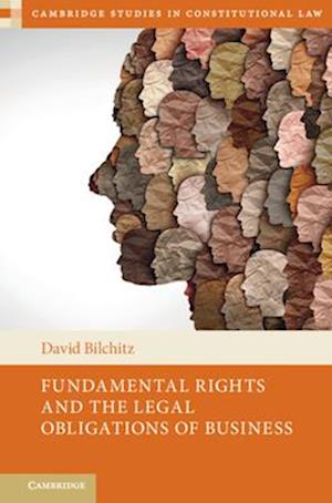 Fundamental Rights and the Legal Obligations of Business