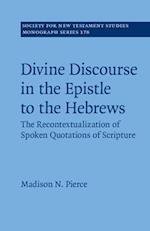 Divine Discourse in the Epistle to the Hebrews