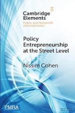 Policy Entrepreneurship at the Street Level