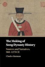 The Making of Song Dynasty History