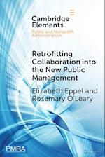 Retrofitting Collaboration into the New Public Management