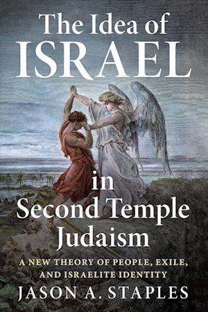 The Idea of Israel in Second Temple Judaism