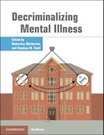 Decriminalizing Mental Illness