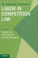 The Cambridge Handbook of Labor in Competition Law