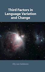 Third Factors in Language Variation and Change
