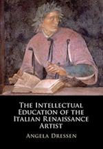 The Intellectual Education of the Italian Renaissance Artist