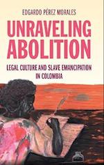 Unraveling Abolition