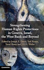 Strengthening Human Rights Protections in Geneva, Israel, the West Bank and Beyond