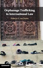 Orphanage Trafficking in International Law