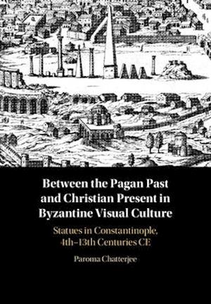 Between the Pagan Past and Christian Present in Byzantine Visual Culture