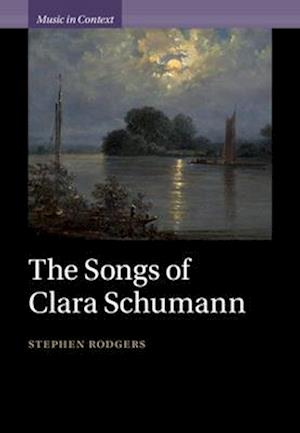 The Songs of Clara Schumann