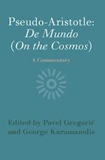 Pseudo-Aristotle: De Mundo (On the Cosmos)
