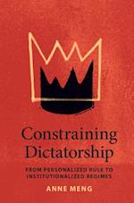 Constraining Dictatorship