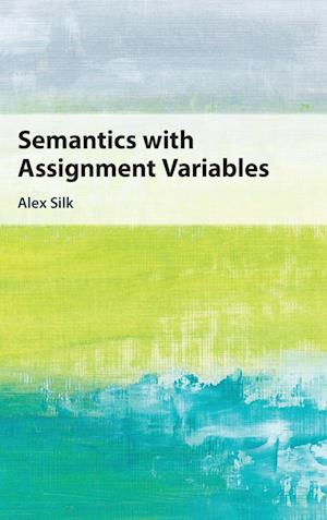 Semantics with Assignment Variables