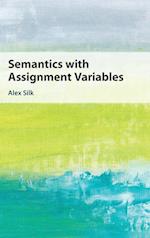 Semantics with Assignment Variables