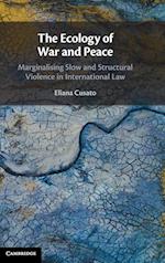 The Ecology of War and Peace