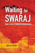 Waiting for Swaraj