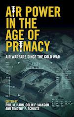 Air Power in the Age of Primacy