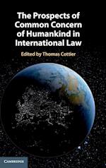 The Prospects of Common Concern of Humankind in International Law