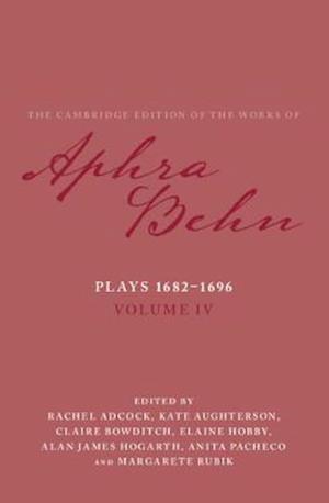 Plays 1682–1696: Volume 4, The Plays 1682–1696