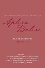 Plays 1682–1696: Volume 4, The Plays 1682–1696