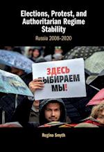 Elections, Protest, and Authoritarian Regime Stability