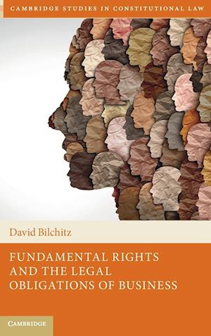 Fundamental Rights and the Legal Obligations of Business