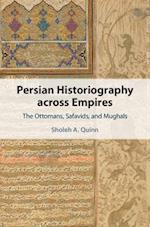Persian Historiography across Empires