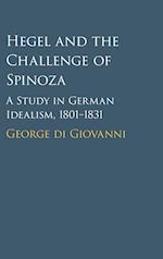 Hegel and the Challenge of Spinoza