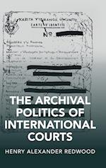 The Archival Politics of International Courts