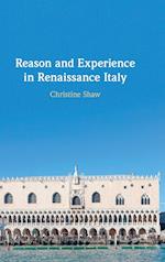 Reason and Experience in Renaissance Italy