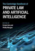 The Cambridge Handbook of Private Law and Artificial Intelligence