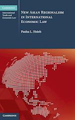 New Asian Regionalism in International Economic Law