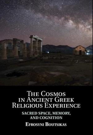 Cosmos in Ancient Greek Religious Experience